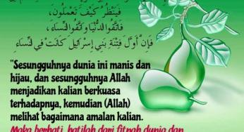 SESUNGGUHNYA DUNIA INI MANIS DAN HIJAU