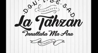 JANGAN PERNAH BERSEDIH, ALLAH BERSAMA KITA