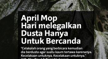 APRIL MOP, HARI MELEGALKAN DUSTA UNTUK BERCANDA