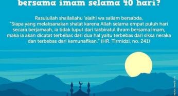 KEUTAMAAN TIDAK KETINGGALAN TAKBIRATUL IHRAM BERSAMA IMAM SELAMA 40 HARI