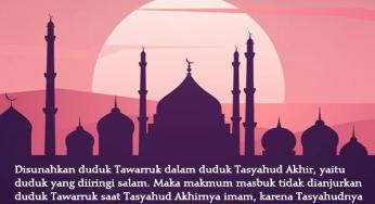 POSISI DUDUK MAKMUM MASBUK: TAWARRUK ATAU IFTIRASY?