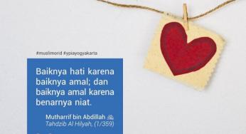 HUBUNGAN HATI, AMALAN DAN NIAT