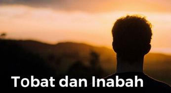 APA PERBEDAAN TOBAT DAN INABAH?
