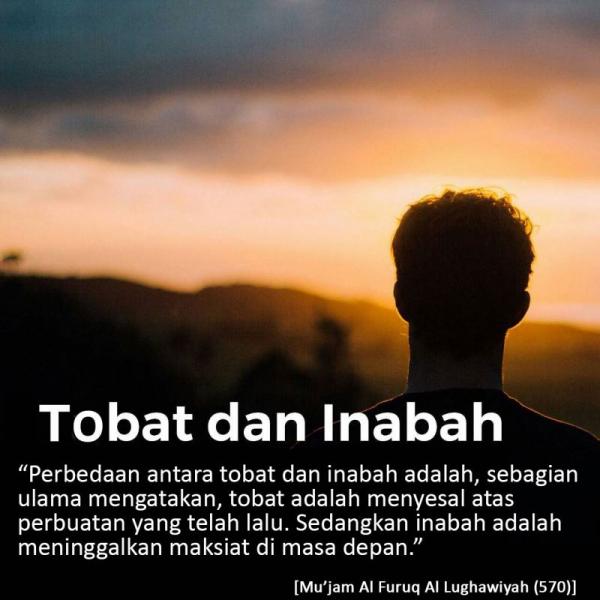 Apa Perbedaan Tobat Dan Inabah Nasihat Sahabat