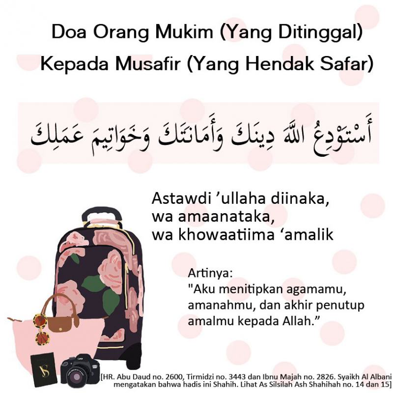 DOA ORANG MUKIM (YANG DITINGGAL) KEPADA MUSAFIR (YANG HENDAK SAFAR)