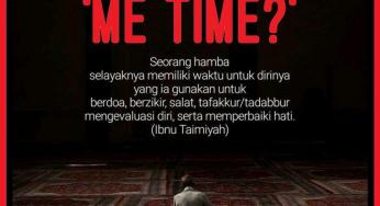 KAPAN BISA ‘ME TIME’?