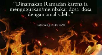 BULAN YANG MEMBAKAR DOSA DENGAN AMALAN SALEH