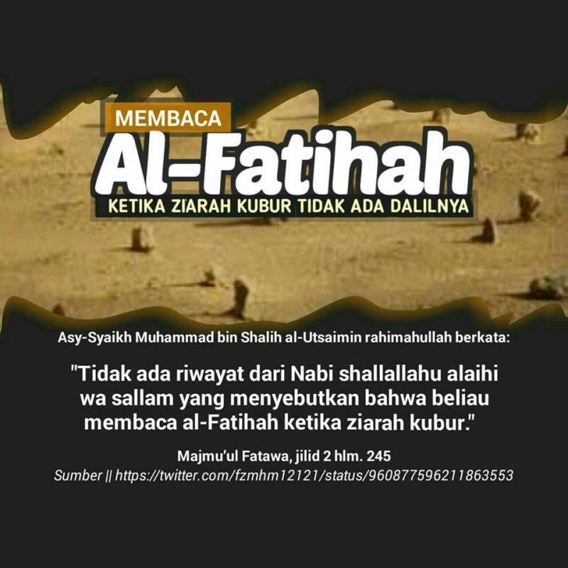 Membaca Surat Al Fatihah Di Sisi Kubur Tidak Ada Dalilnya