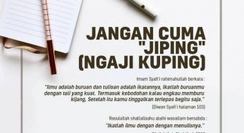 JANGAN CUMA “JIPING” (NGAJI KUPING)