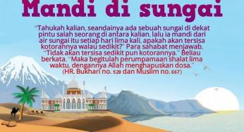 RAJIN SALAT LIMA WAKTU IBARAT MANDI DI SUNGAI