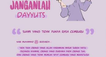 WAHAI PARA SUAMI, JANGAN JADI DAYYUTS