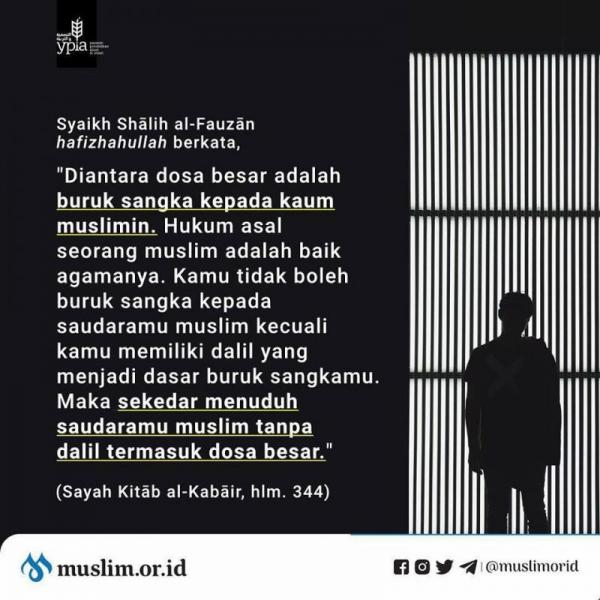 DI ANTARA DOSA BESAR BURUK SANGKA KEPADA KAUM MUSLIMIN Nasihat Sahabat