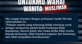 PAKAIAN WANITA YANG TIDAK MENUTUP AURAT DENGAN SEMPURNA ADALAH BUKTI MURKANYA ALLAH KEPADANYA