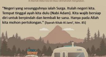 PERSIAPKAN BEKAL UNTUK PULANG KE NEGERI AKHIRAT