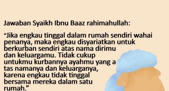 APAKAH KURBAN AYAHKU BISA JUGA UNTUK DIRIKU DAN ANAK ISTRIKU?