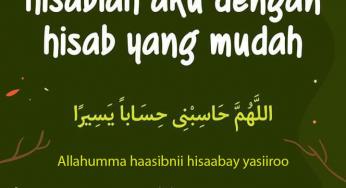 YA ALLAH, HISABLAH AKU DENGAN HISAB YANG MUDAH