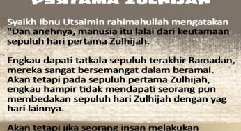 KEBANYAKAN MANUSIA MELALAIKAN KEUTAMAAN SEPULUH PERTAMA ZULHIJAH