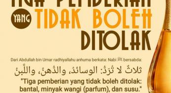 MINYAK WANGI, BANTAL, DAN SUSU HADIAH YANG TIDAK BOLEH DITOLAK