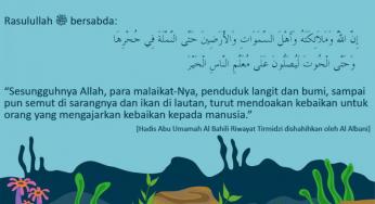 SEMUT DAN IKAN PUN IKUT MENDOAKAN KEBAIKAN PADANYA