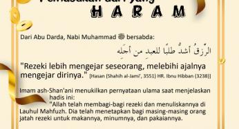 REZEKI TIDAK AKAN BERTAMBAH BANYAK DENGAN MENCARI PEMASUKAN DARI YANG HARAM