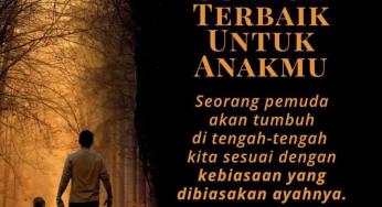 ORANG TUA ADALAH CONTOH TERBAIK UNTUK ANAK-ANAK