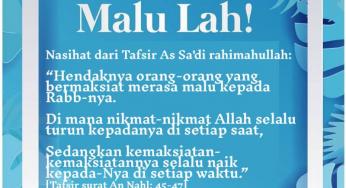 MALULAH KEPADA ALLAH WAHAI ORANG-ORANG YANG BERMAKSIAT