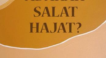 ADAKAH SALAT HAJAT?