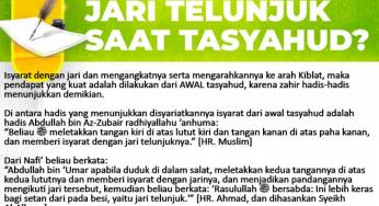 KAPAN MENGANGKAT JARI TELUNJUK SAAT TASYAHUD?
