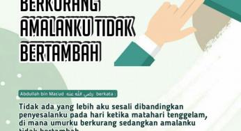 UMURKU BERKURANG AMALANKU TIDAK BERTAMBAH