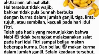 APAKAH DISUNNAHKAN MAKAN KURMA DALAM JUMLAH GANJIL SAAT BERBUKA PUASA?