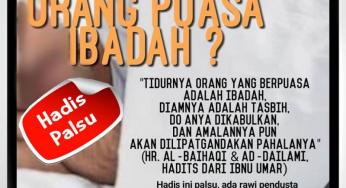 HADIS PALSU: TIDUR ORANG PUASA IBADAH