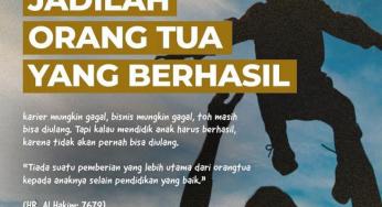 JADILAH ORANG TUA YANG BERHASIL