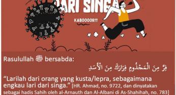 LARILAH DARI WABAH MENULAR SEPERTI ENGKAU LARI DARI SINGA
