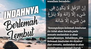 INDAHNYA BERLEMAH LEMBUT