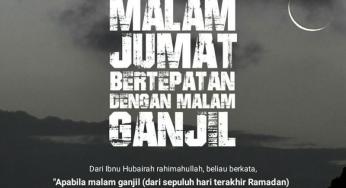BILA MALAM GANJIL DARI SEPULUH HARI TERAKHIR RAMADAN JATUH PADA MALAM JUMAT