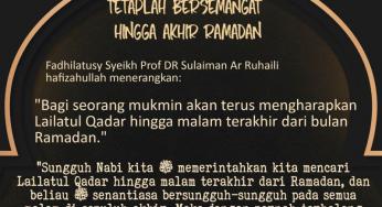TETAPLAH BERSEMANGAT HINGGA AKHIR RAMADAN