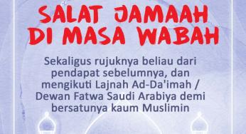 FATWA TERBARU ASY-SYAIKH ABDUL MUHSIN AL-ABBAD HAFIZHAHULLAH TERKAIT SALAT JAMAAH DI MASA WABAH