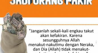 ALLAH TIDAK MENAKUT-NAKUTIMU DENGAN KEFAKIRAN