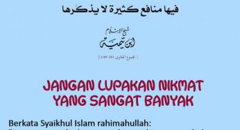 JANGAN LUPAKAN NIKMAT YANG SANGAT BANYAK