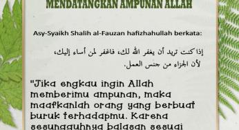 JIKA ENGKAU INGIN ALLAH MEMBERIMU AMPUNAN