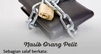 MALANGNYA NASIB ORANG PELIT