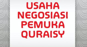 USAHA NEGOSIASI PEMUKA QURAISY