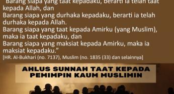 AHLUS SUNNAH TAAT KEPADA PEMIMPIN KAUM MUSLIMIN