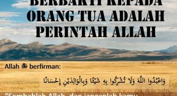 PERINTAH UNTUK BIRRUL WALIDAIN (BERBAKTI KEPADA ORANG TUA)