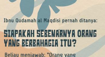 SIAPAKAH ORANG YANG BERBAHAGIA?