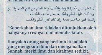 BERKAHNYA ILMU TIDAKLAH DITUNJUKKAN OLEH BANYAKNYA RIWAYAT DAN PENULISAN KITAB