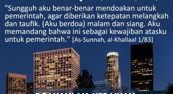 DOAKANLAH KEBAIKAN UNTUK PEMERINTAH MUSLIM