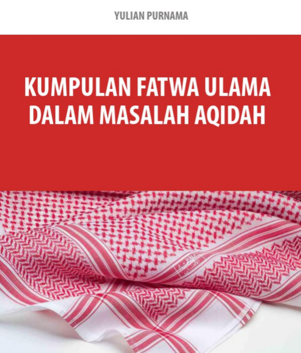 KUMPULAN FATWA ULAMA DALAM MASALAH AQIDAH VOL 1 (TAUTAN E-BOOK)