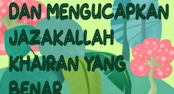 CARA MENJAWAB DAN MENGUCAPKAN JAZAKALLAH KHAIRAN YANG BENAR