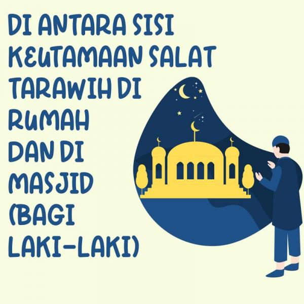 Di Antara Sisi Keutamaan Salat Tarawih Di Rumah Dan